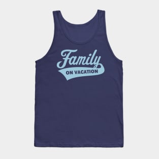 Family On Vacation (Family Holiday / Sky Blue) Tank Top